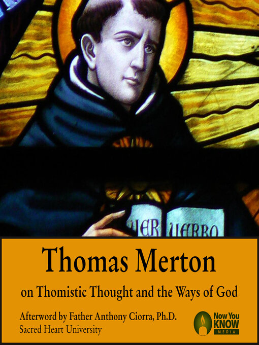 Title details for Thomas Merton on Thomistic Thought and the Ways of God by Thomas Merton - Available
